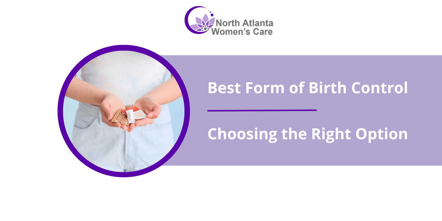 Best Form of Birth Control: Choosing the Right Option