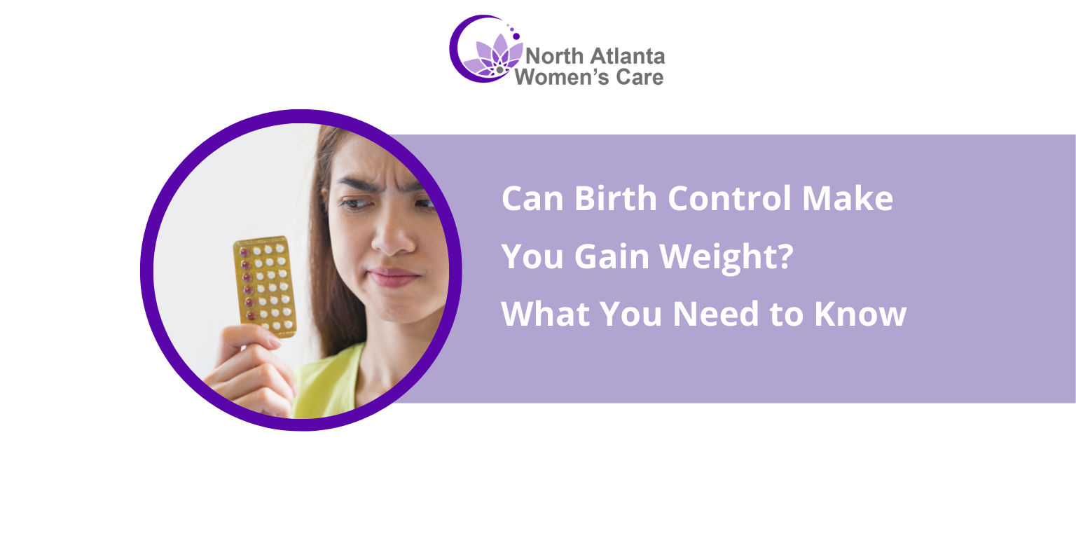 Can Birth Control Make You Gain Weight? What You Need to Know