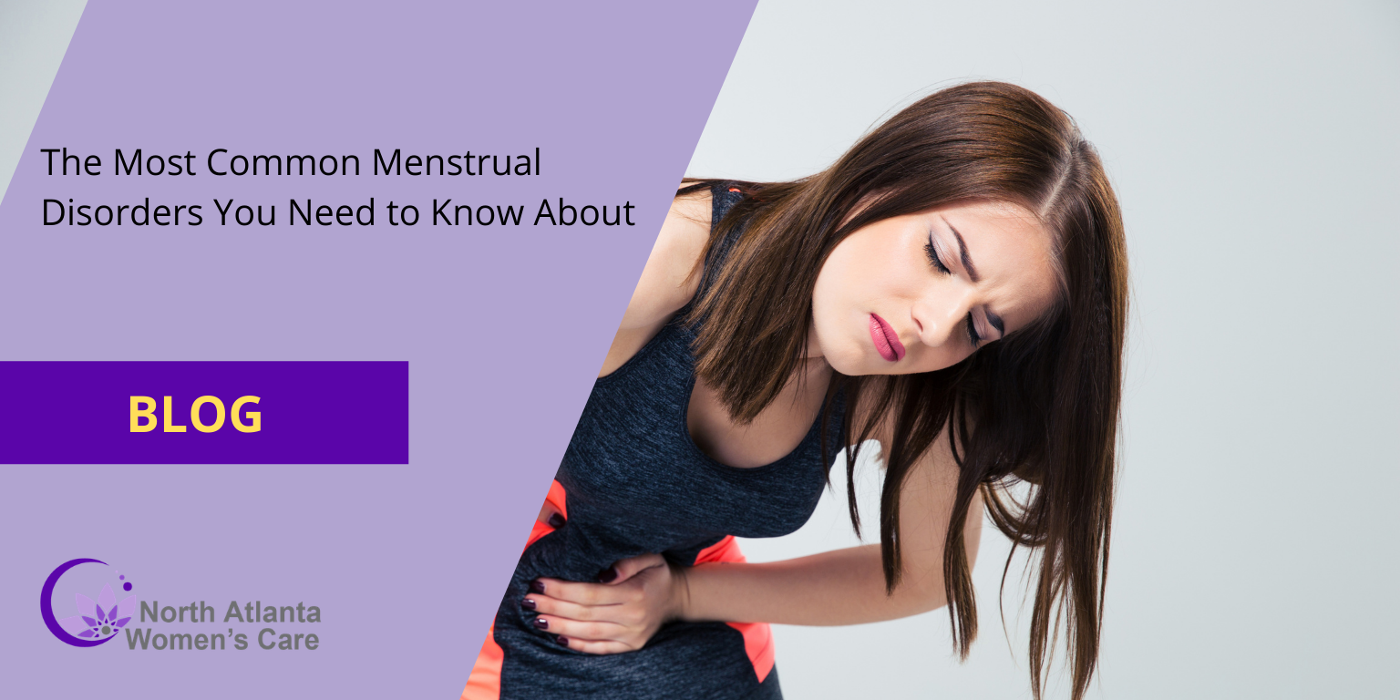 The Most Common Menstrual Disorders You Need to Know About