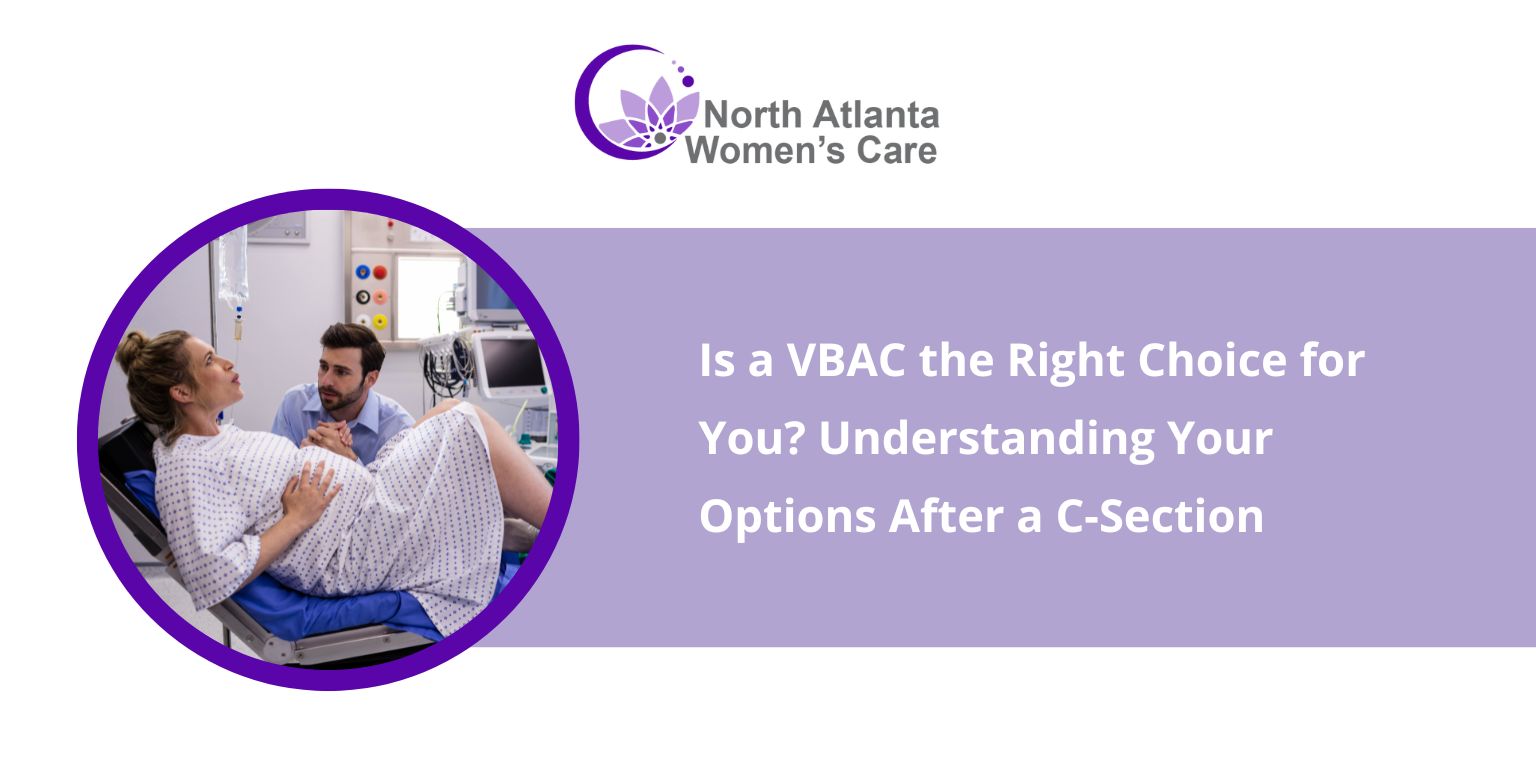 Is a VBAC the Right Choice for You? Understanding Your Options After a C-Section