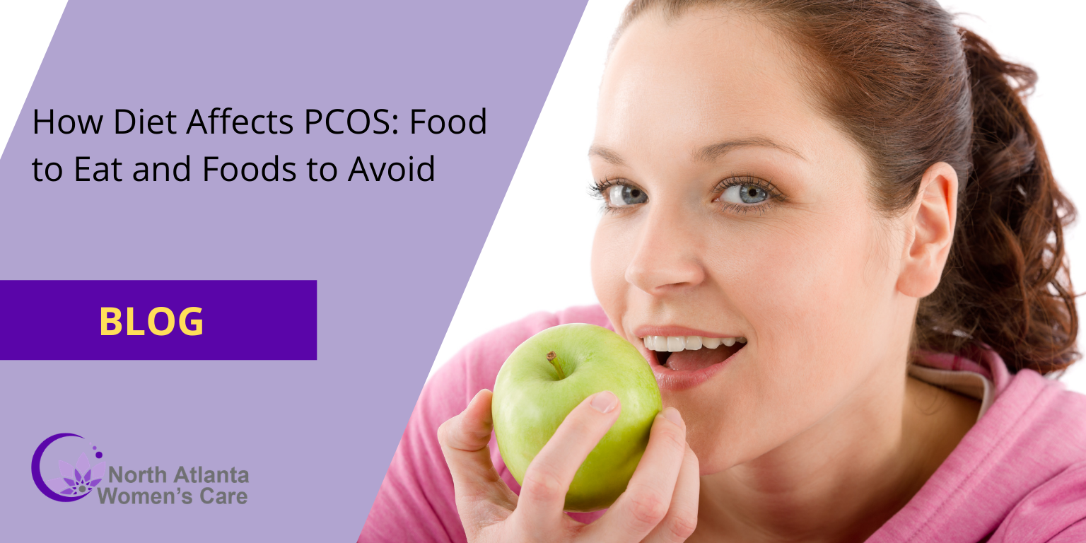 How Diet Affects PCOS: Food to Eat and Foods to Avoid