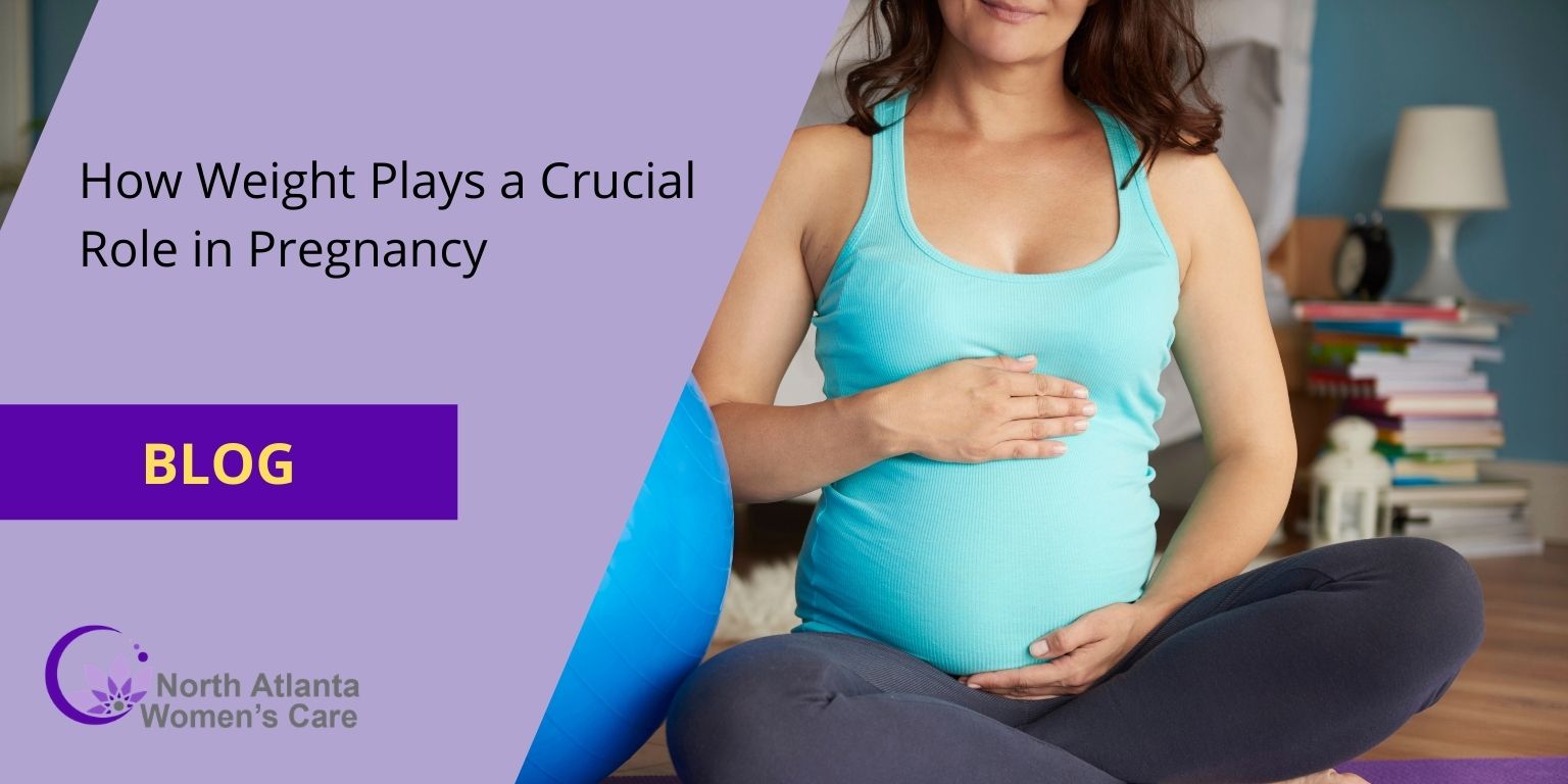 How Weight Plays a Crucial Role in Pregnancy