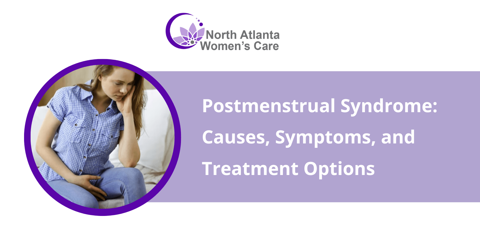 Postmenstrual Syndrome: Causes, Symptoms, and Treatment Options