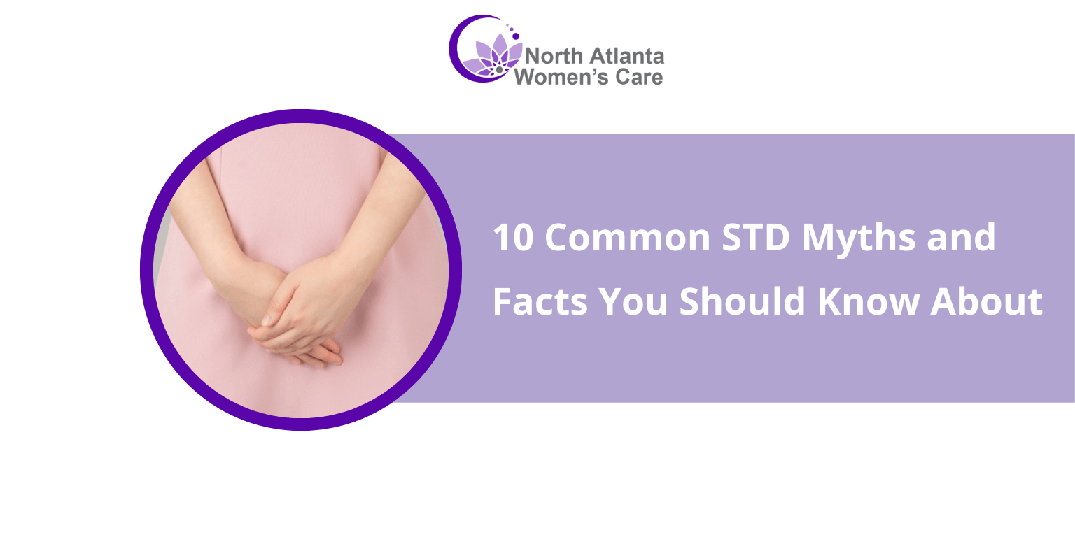 10 Common STD Myths and Facts You Should Know About