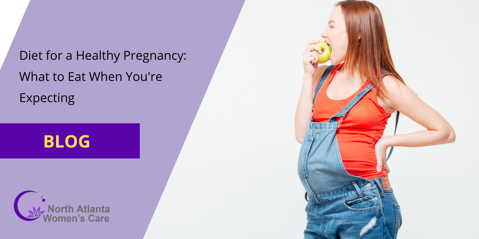 Diet for a Healthy Pregnancy: What to Eat When You're Expecting